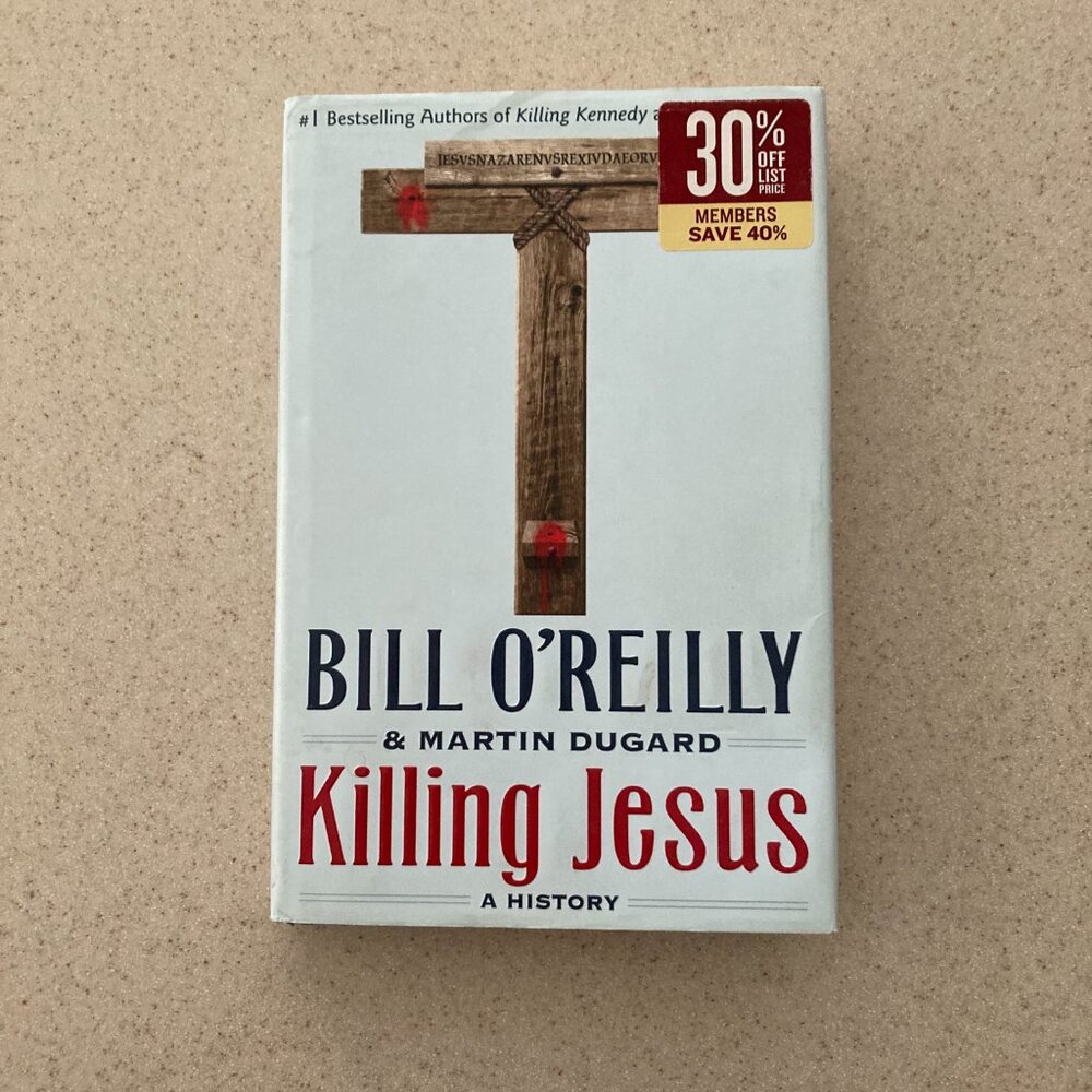 Killing Jesus Hardcover Book Bill O'Reilly EUC